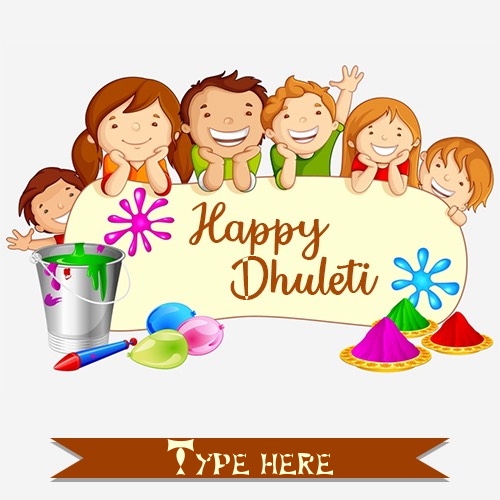create happy dhuleti wishes images with name