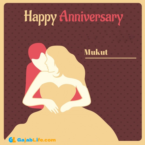 Mukut anniversary wish card with name