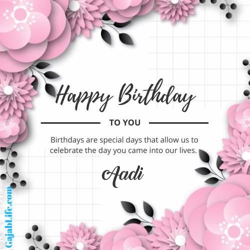 Aadi happy birthday wish with pink flowers card
