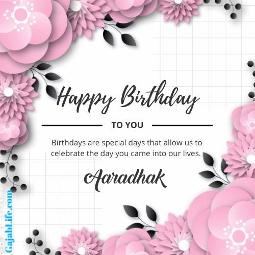Aaradhak happy birthday wish with pink flowers card