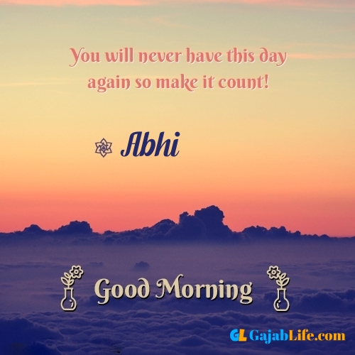 Abhi morning motivation spiritual quotes