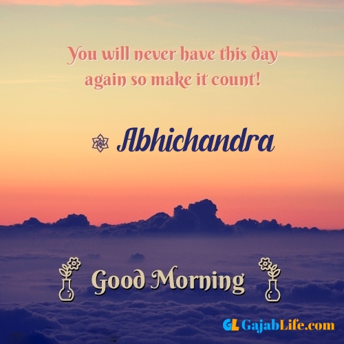 Abhichandra morning motivation spiritual quotes