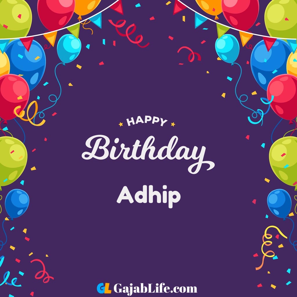 Adhip happy birthday wishes images with name