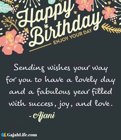 Ajani best birthday wish message for best friend, brother, sister and love