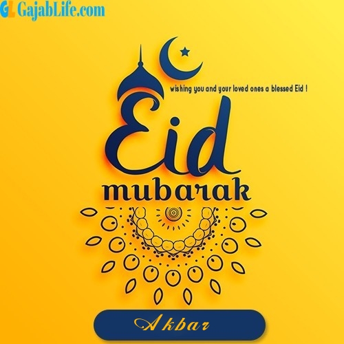 Akbar eid mubarak images for wish eid with name