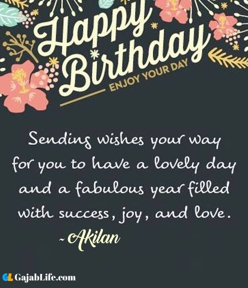 Akilan best birthday wish message for best friend, brother, sister and love