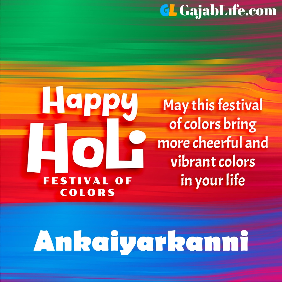Ankaiyarkanni happy holi festival banner wallpaper