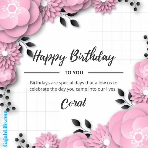 Coral happy birthday wish with pink flowers card