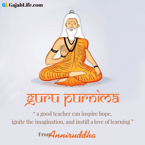 Happy guru purnima anniruddha wishes with name