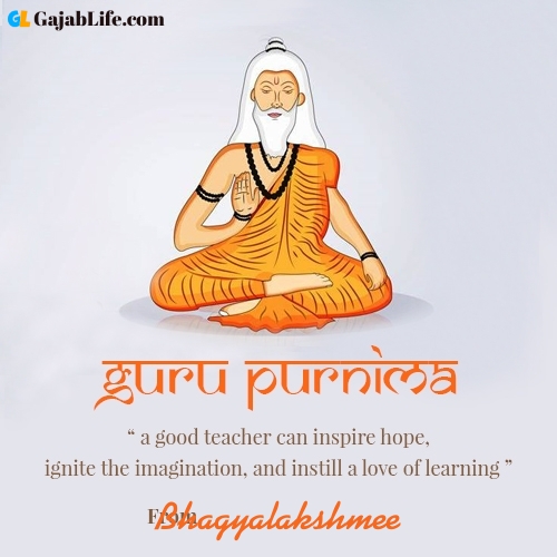 Happy guru purnima bhagyalakshmee wishes with name