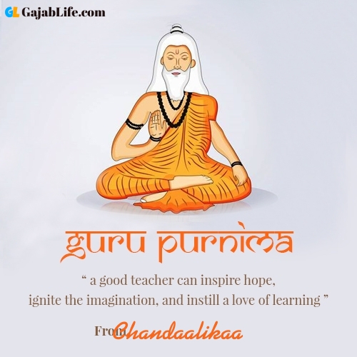 Happy guru purnima chandaalikaa wishes with name