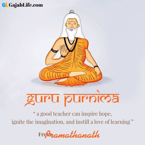 Happy guru purnima pramathanath wishes with name