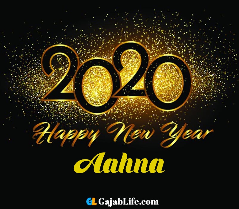 Happy new year 2020 wishes aahna