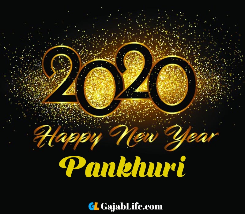 Happy new year 2020 wishes pankhuri