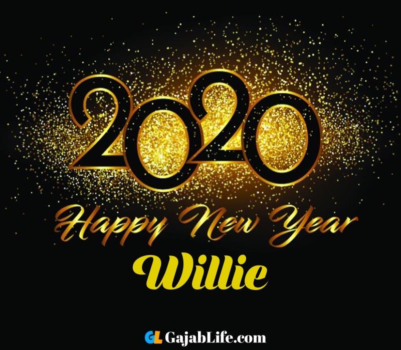 Happy new year 2020 wishes willie