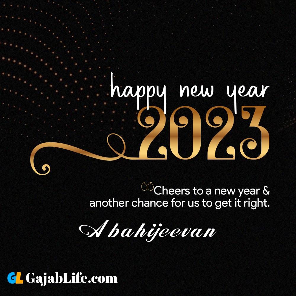 Abahijeevan happy new year 2023 wishes with the best card with a name online for free.
