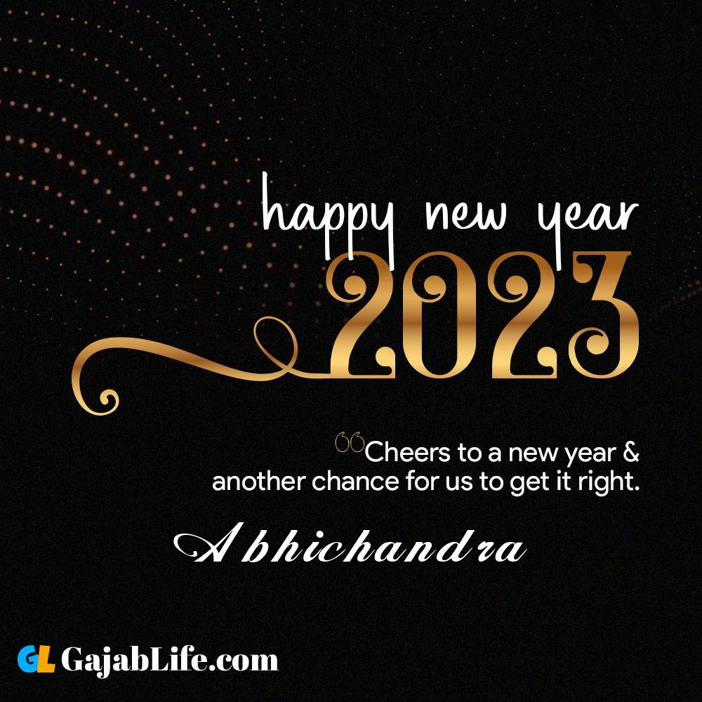 Abhichandra happy new year 2023 wishes with the best card with a name online for free.