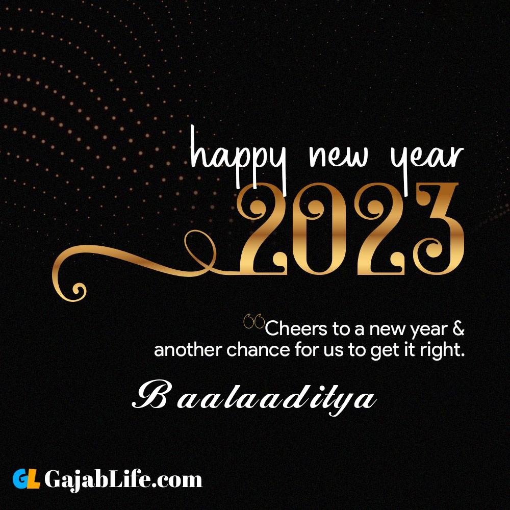 Baalaaditya happy new year 2023 wishes with the best card with a name online for free.