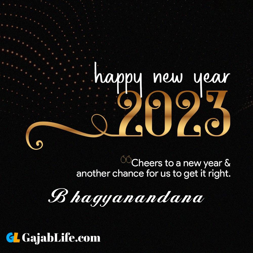 Bhagyanandana happy new year 2023 wishes with the best card with a name online for free.