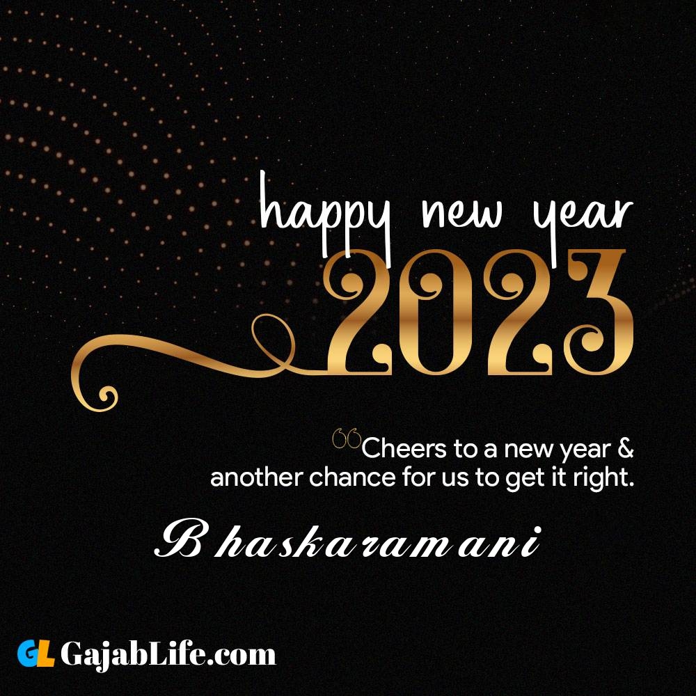 Bhaskaramani happy new year 2023 wishes with the best card with a name online for free.