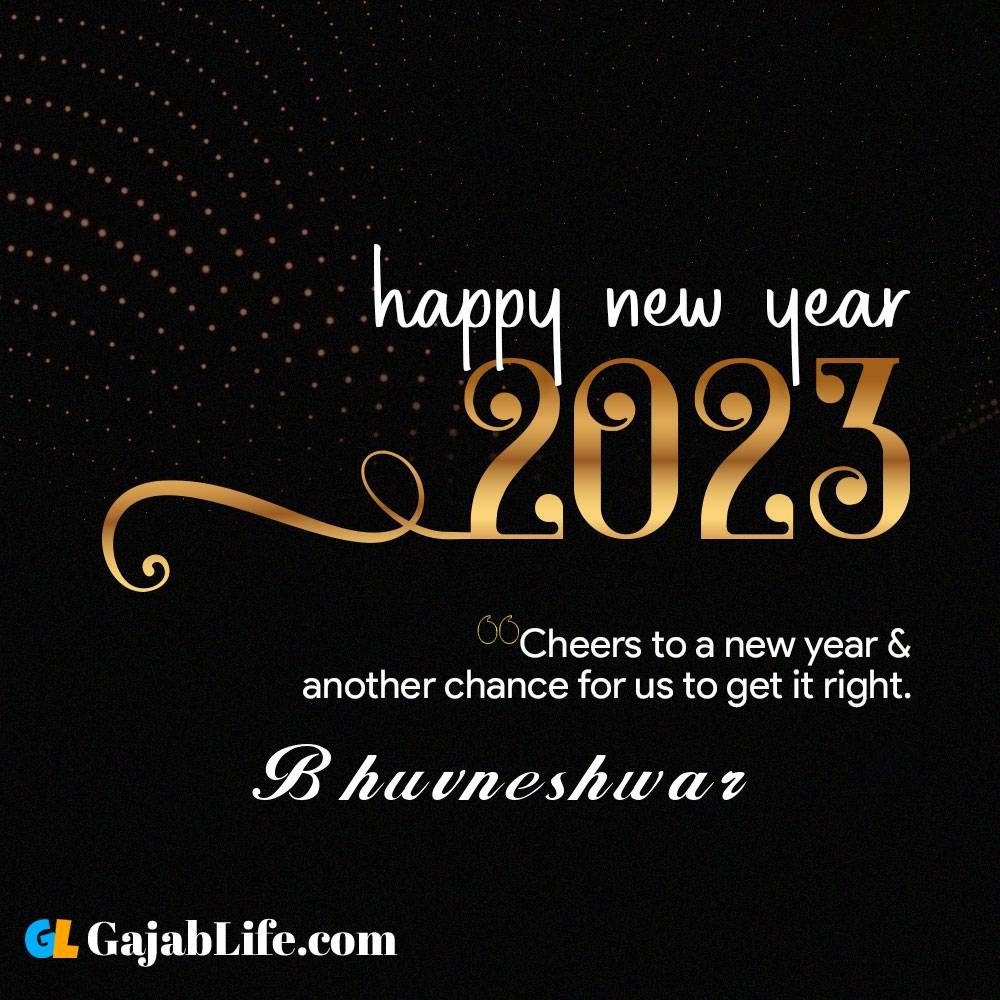 Bhuvneshwar happy new year 2023 wishes with the best card with a name online for free.