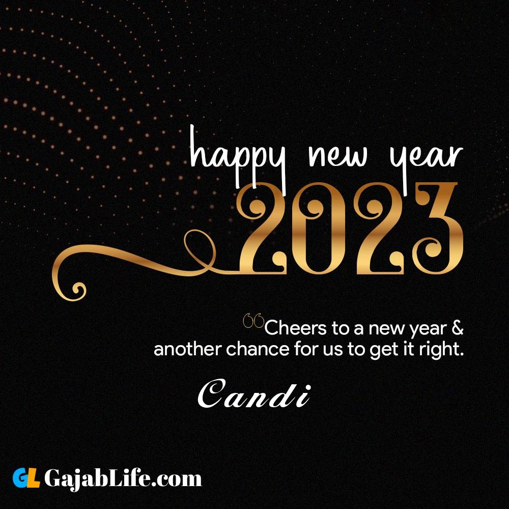 Candi happy new year 2023 wishes with the best card with a name online for free.