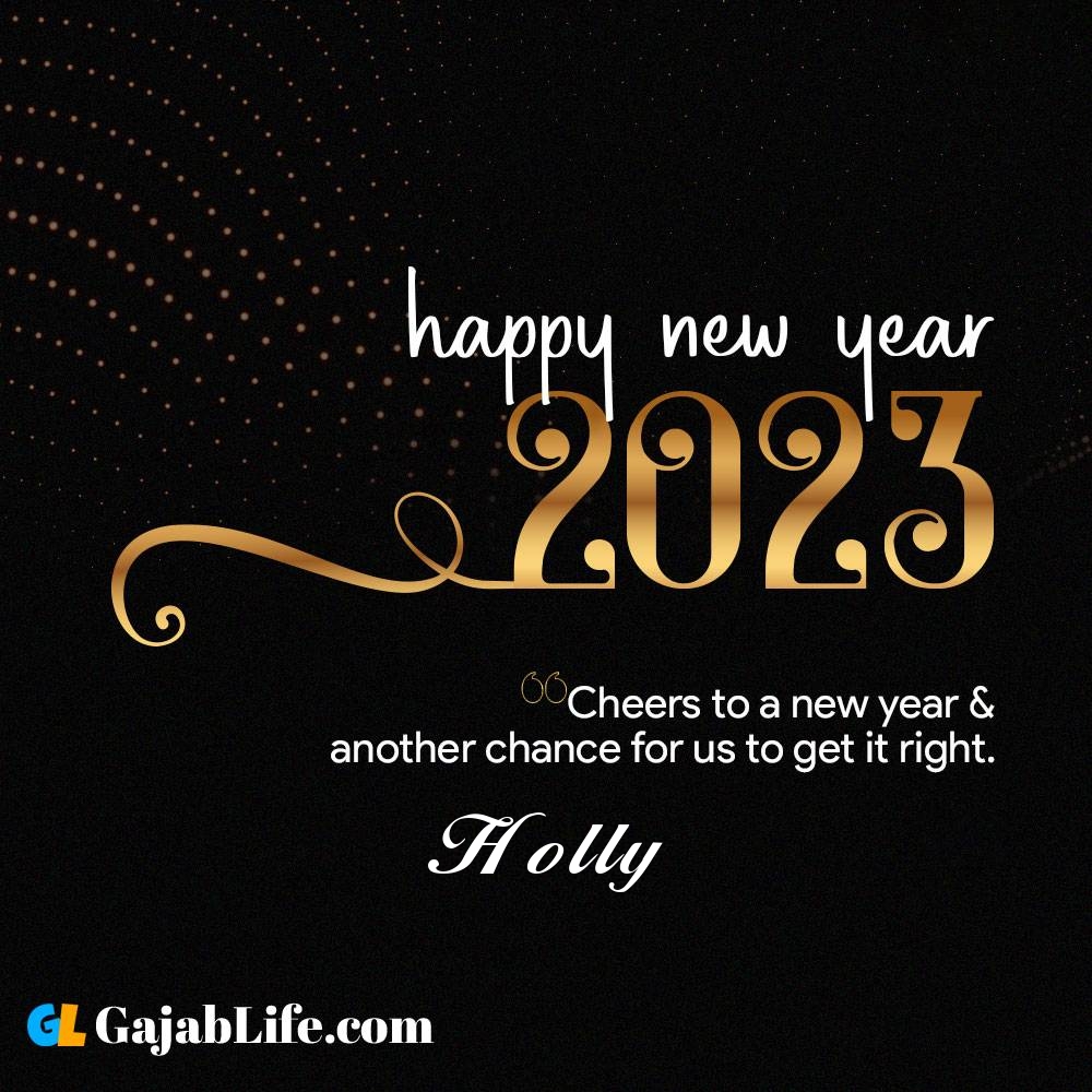 Holly happy new year 2023 wishes with the best card with a name online for free.
