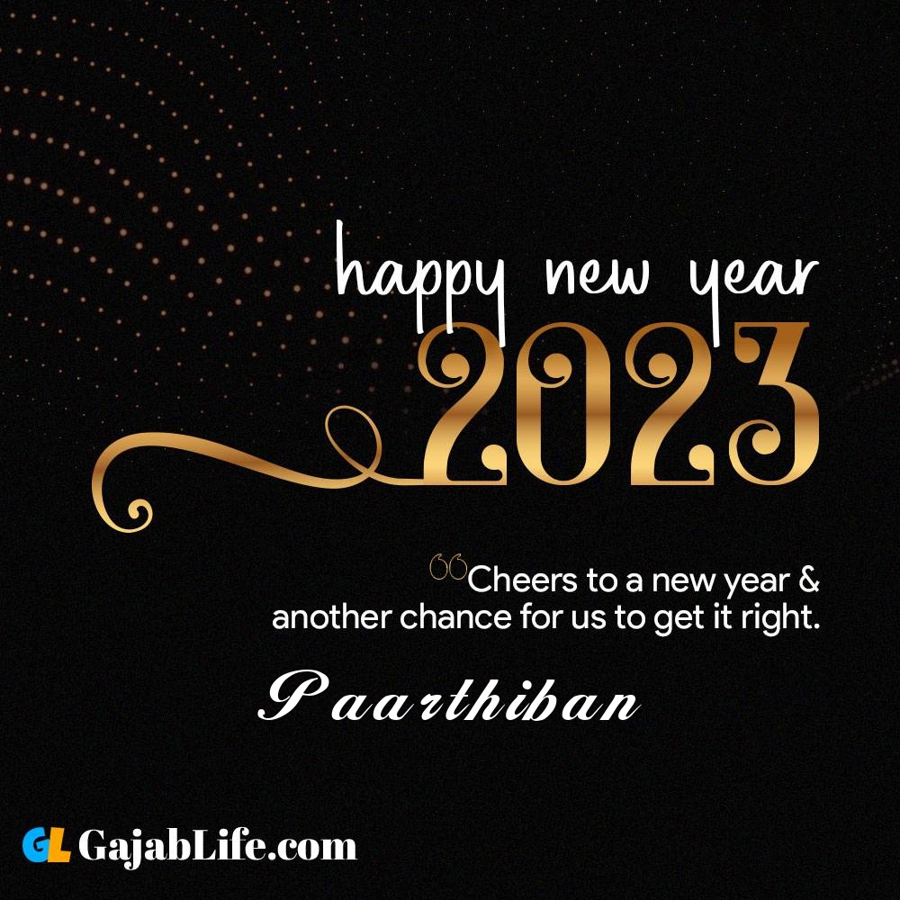 Paarthiban happy new year 2023 wishes with the best card with a name online for free.