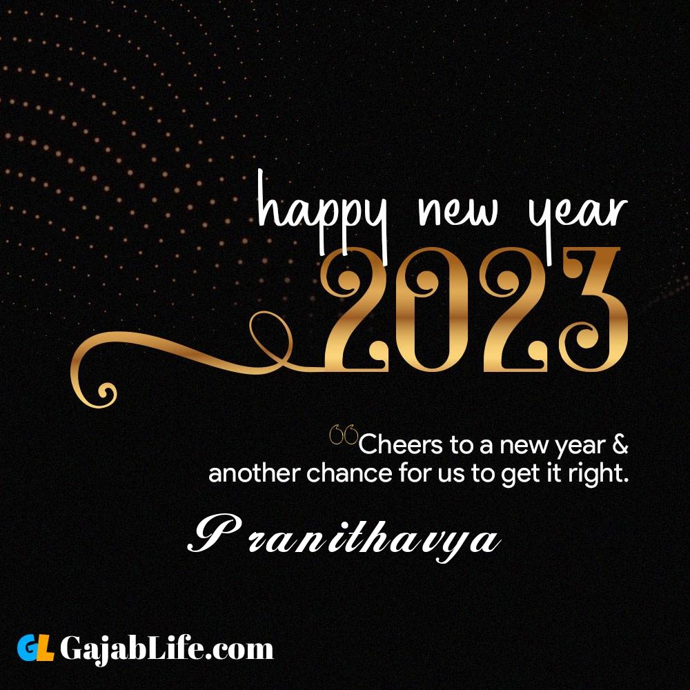 Pranithavya happy new year 2023 wishes with the best card with a name online for free.