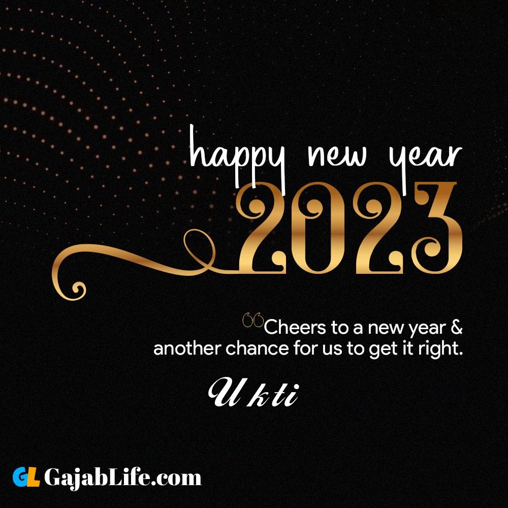 Ukti happy new year 2023 wishes with the best card with a name online for free.