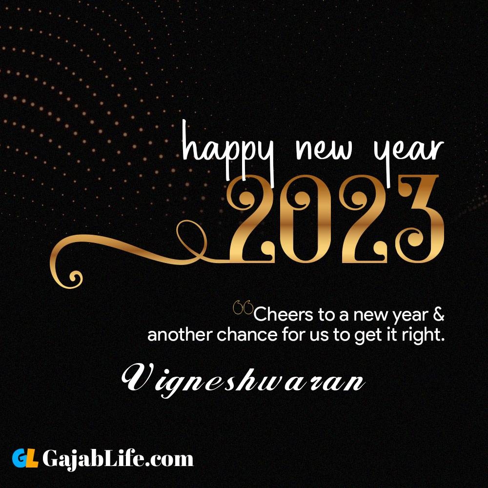 Vigneshwaran happy new year 2023 wishes with the best card with a name online for free.