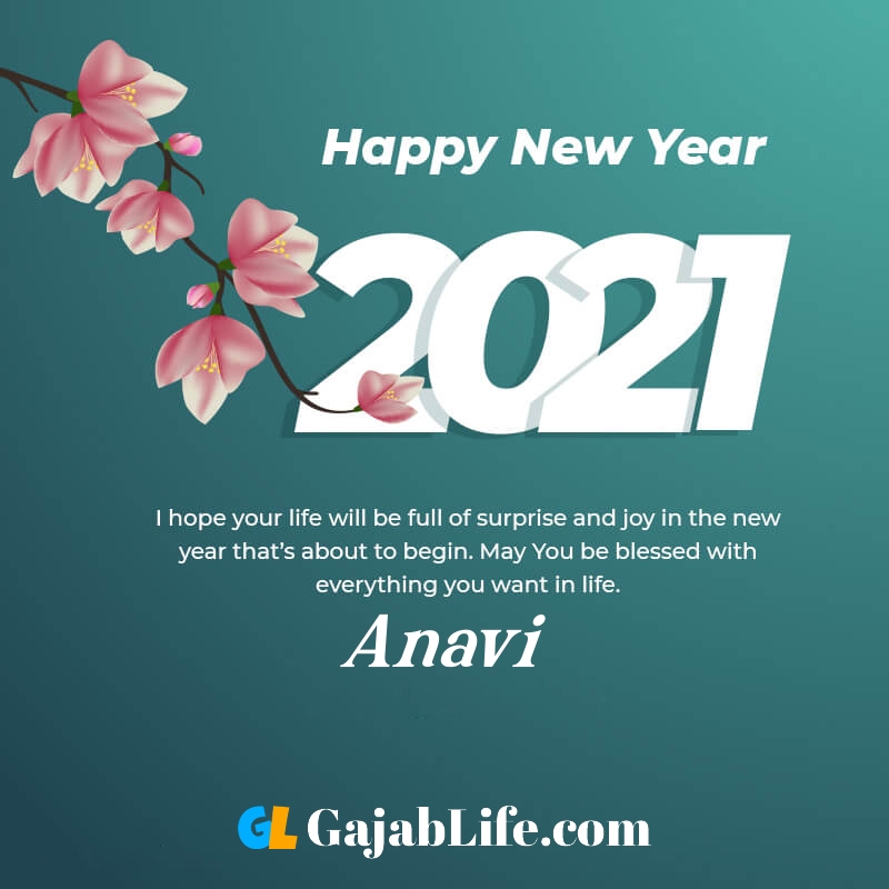 Happy new year anavi 2021 greeting card photos quotes messages images