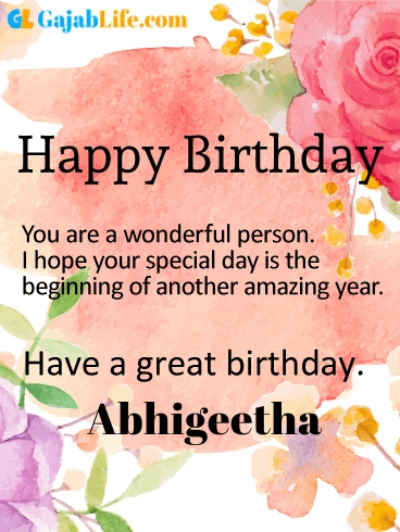Have a great birthday abhigeetha - happy birthday wishes card