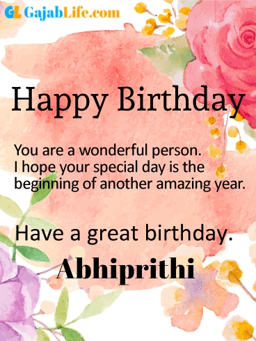 Have a great birthday abhiprithi - happy birthday wishes card