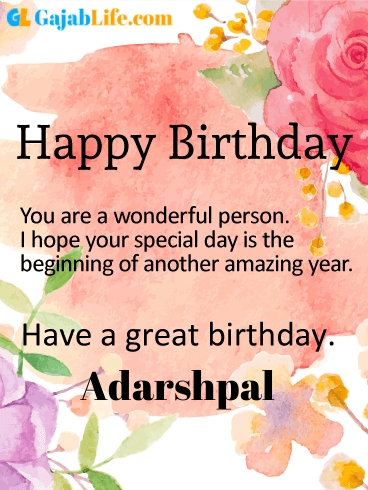 Have a great birthday adarshpal - happy birthday wishes card