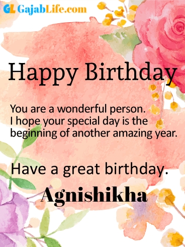 Have a great birthday agnishikha - happy birthday wishes card