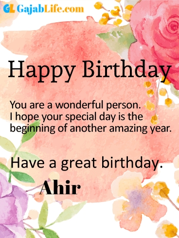 Have a great birthday ahir - happy birthday wishes card