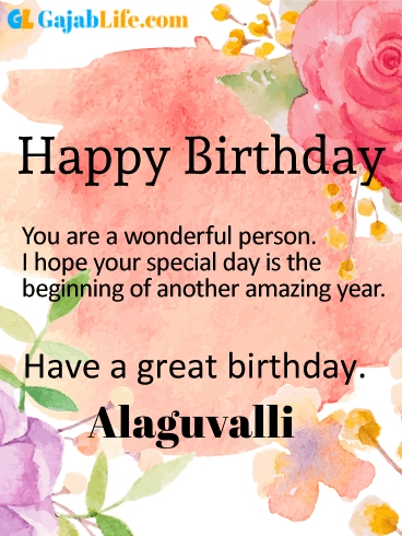 Have a great birthday alaguvalli - happy birthday wishes card