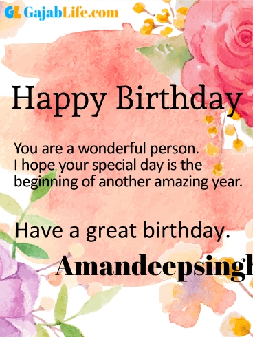 Have a great birthday amandeepsingh - happy birthday wishes card