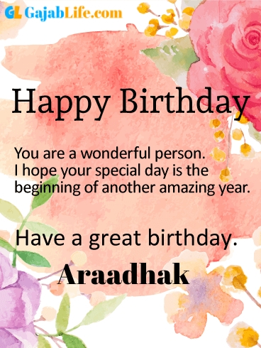 Have a great birthday araadhak - happy birthday wishes card