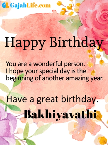 Have a great birthday bakhiyavathi - happy birthday wishes card