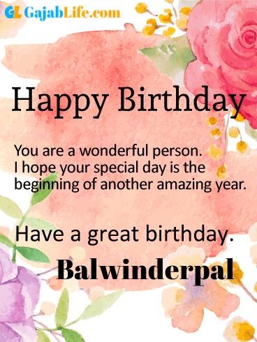 Have a great birthday balwinderpal - happy birthday wishes card