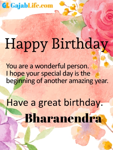 Have a great birthday bharanendra - happy birthday wishes card