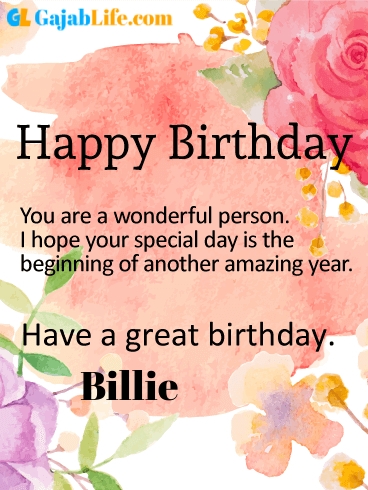 Have a great birthday billie - happy birthday wishes card