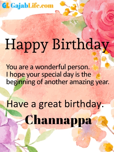 Have a great birthday channappa - happy birthday wishes card