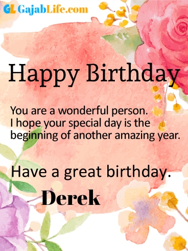 Have a great birthday derek - happy birthday wishes card