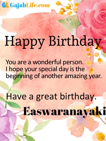 Have a great birthday easwaranayaki - happy birthday wishes card