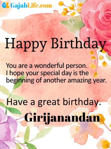 Have a great birthday girijanandan - happy birthday wishes card
