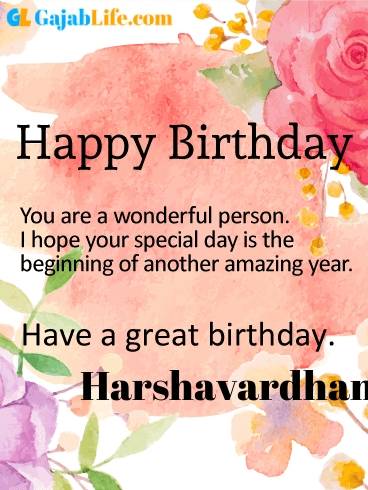 Have a great birthday harshavardhani - happy birthday wishes card