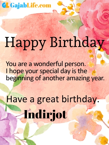 Have a great birthday indirjot - happy birthday wishes card